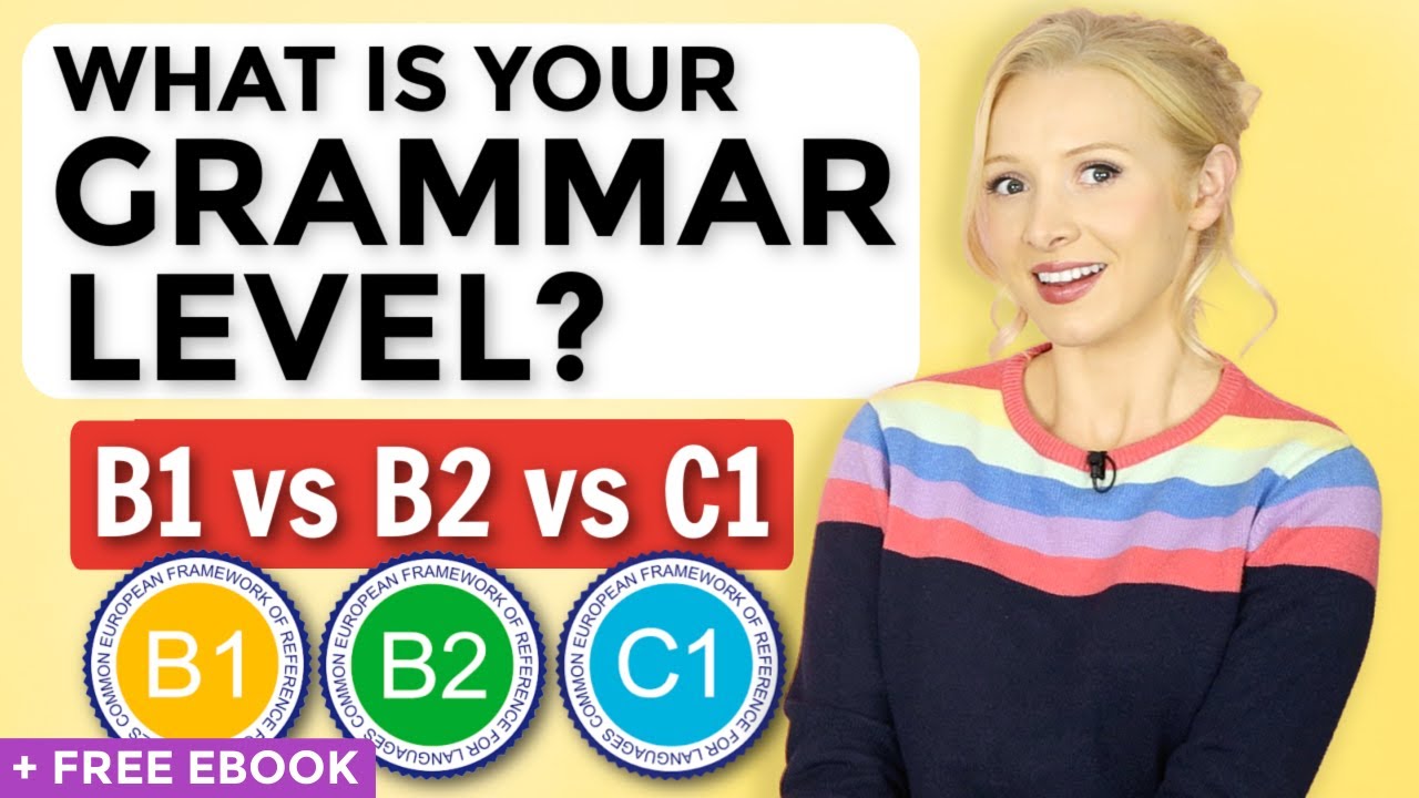 B1 Vs B2 Vs C1 English Grammar What Is YOUR Level FREE Ebook b1-vs-b2-vs-c1-english-grammar-what-is-your-level-free-ebook