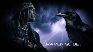 Raven Guide : Tribal Ambient Shamanic Drums : Meditation Music