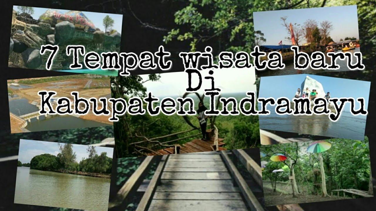 7 Tempat wisata baru di Kabupaten Indramayu 