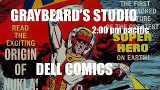 GRAYBEARDS STUDIO: Ep. 99 DELL COMICS