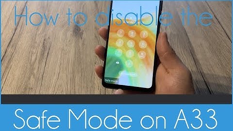 How to able or disable the safe mode on Samsung Galaxy A33 5G