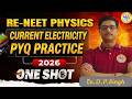 CURRENT ELECTRICITY PYQ PRACTICE ONE SHOT| #freeclass #neet #reneet2026 #physics #pyq #revision