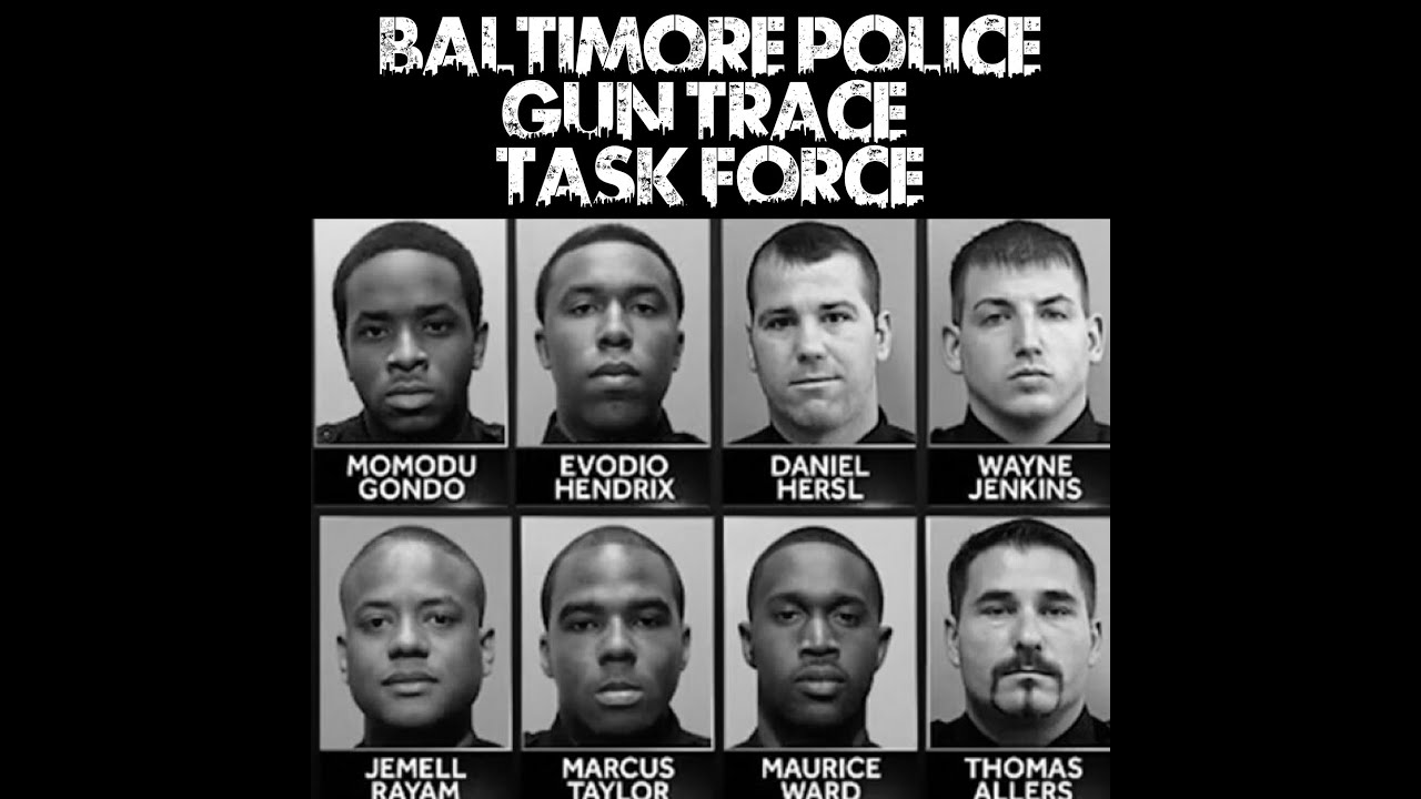 The Baltimore Police Gun Trace Task Force