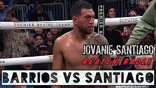 Jovanie Santiago Beaten Badly - MARIO BARRIOS vs JOVANIE SANTIAGO Highlights