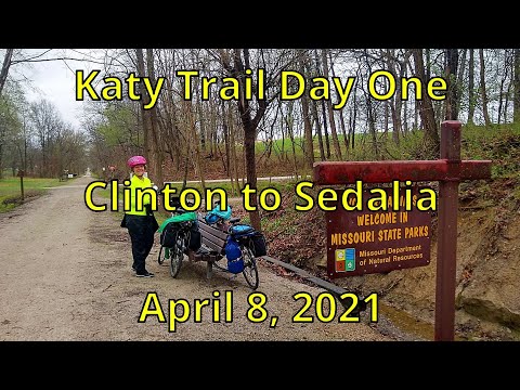 Katy Trail Day One Clinton to Sedalia (April 8, 2021)