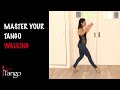 Tango technique: master your tango walking