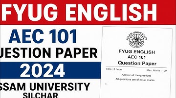 Fyug english aec 101 question paper 2024 | Assam University Silchar | learnfo | learnfo.com