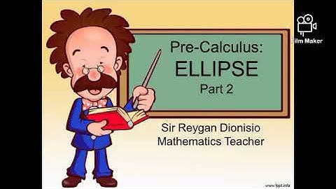 Pre-Calculus: Ellipse (part 2)