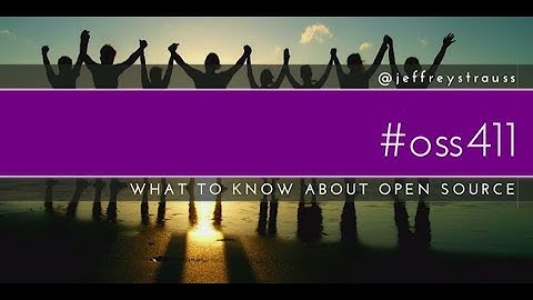 What You Need to Know About Open Source—Trust Me, I
