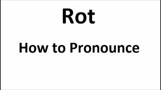 How to pronounce Rot||How to say Rot||Rot Pronunciation||ABDictionary Resimi
