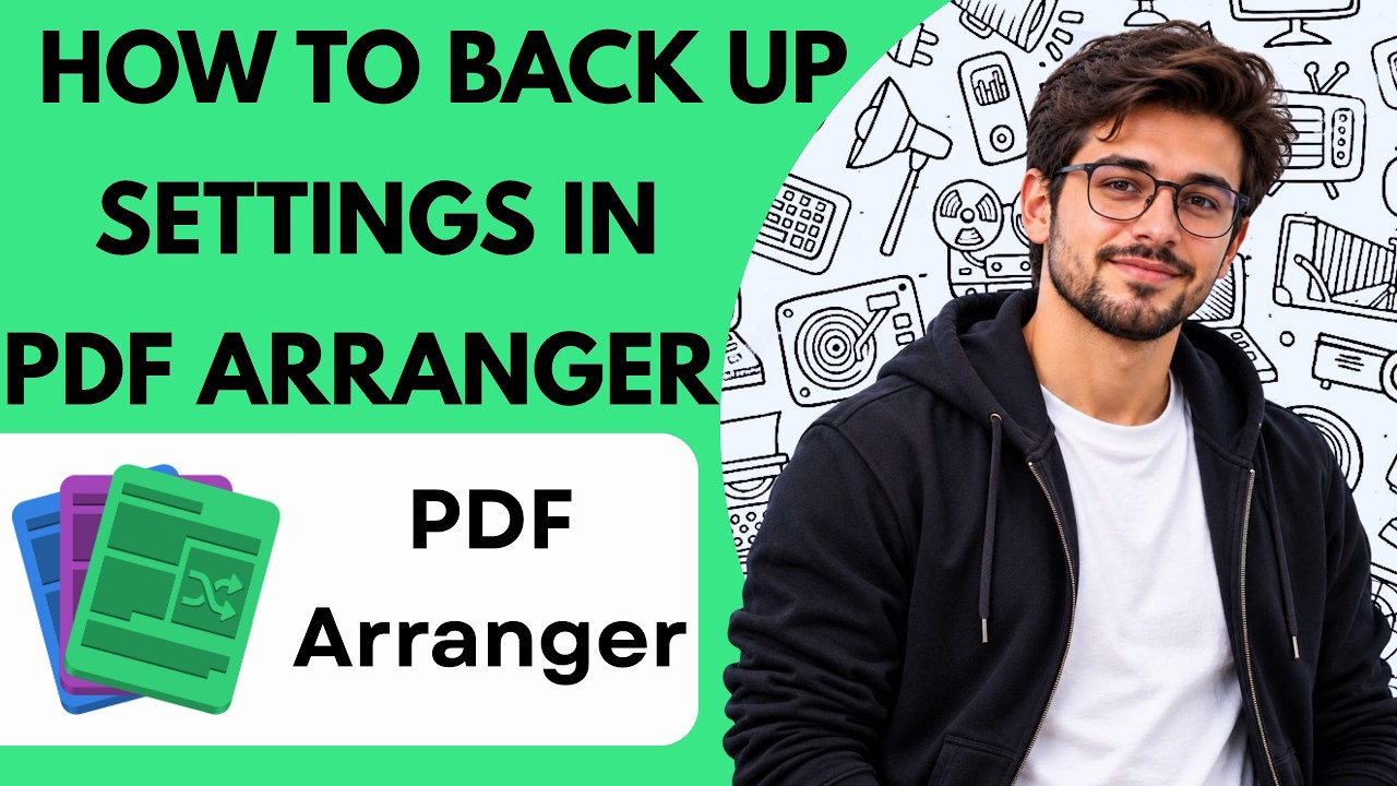 How to Back Up Settings in PDF Arranger Full Guide 2027 - YouTube