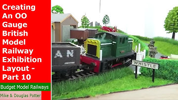 Creating An OO Gauge British Model Railway Exhibition Layout - Part 10 - Detail & Locos