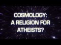 Cosmology: A Religion For Atheists? | William Lane Craig critiques "The Theory Of Everything" movie