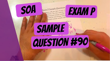 Exam P #90 | SOA Sample Questions