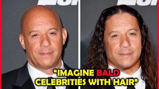 We Imagined 15+ Famous Bald Celebrities With Luxurious Hair