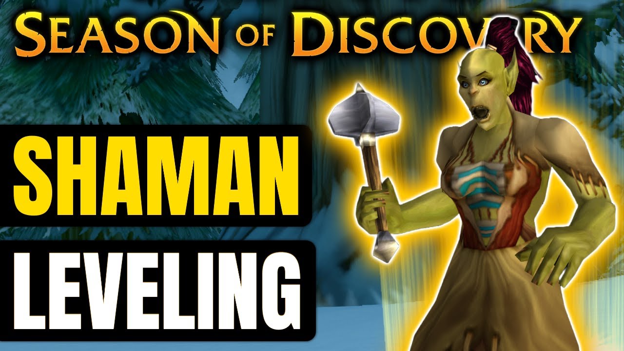 Shaman Leveling Guide 125 in Season of Discovery Classic WoW YouTube