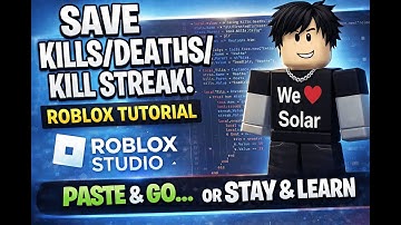 How to make a Saving Kills & Deaths leaderboard in Roblox Studio