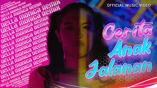 Della Monica - Cerita Anak Jalanan   |   REMIX