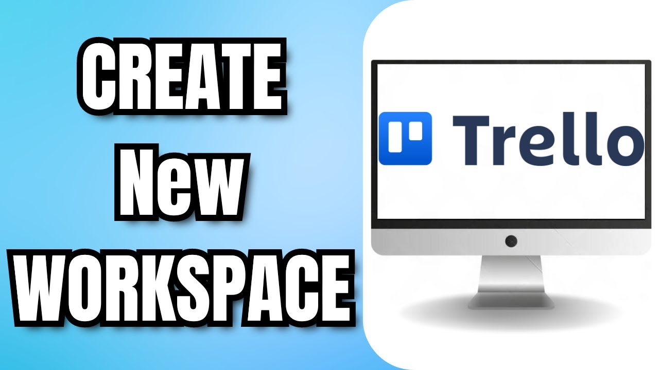 How to CREATE New WORKSPACE in TRELLO - YouTube