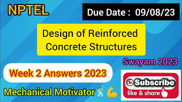 Design of Reinforced Concrete Structures | Week 2 Quiz | Assignment 2 Solution | NPTEL | SWAYAM 2023