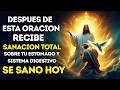 DIOS TE SANA HOY: Escribe "AMÉN" y recebe SANACIÓN TOTAL en tu sistema digestivo 👇