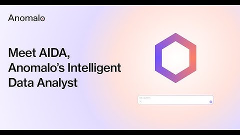 Demo of AIDA - Anomalo