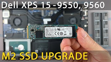 Dell XPS 15 9550, XPS 9560 SSD Upgrade Guide – Step-by-Step Installation Tutorial