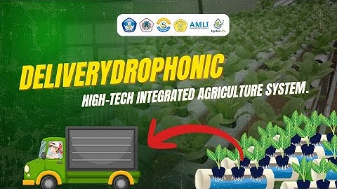 Deliverydrophonic: High-Tech Integrated Agriculture System | PKM 2025 UNM (Video Perkenalan PKM VGK)