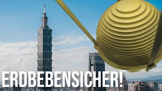 Dieser Wolkenkratzer ist resistent gegen Erdbeben! - Taipei 101