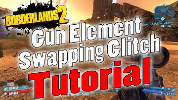 Borderlands 2 | Gun Elements Swapping Glitch | Tutorial 2.0