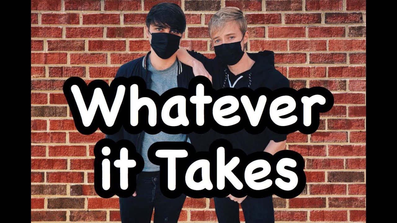 SAM AND COLBY EDIT - “WHATEVER IT TAKES”