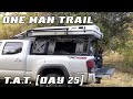 One Man Trail - T.A.T. [Day 25] | Trans America Trail