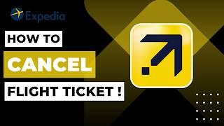 How to Cancel Expedia Flight Ticket (Step-by-Step Guide)