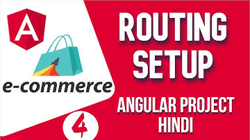 Angular project in Hindi #4 Routing | Add Routing for E-commerce Project