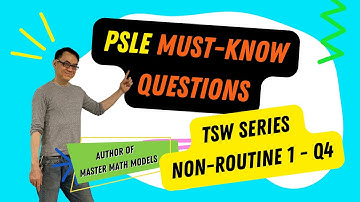 PSLE Must Know Questions   Non Routine 1 Q4