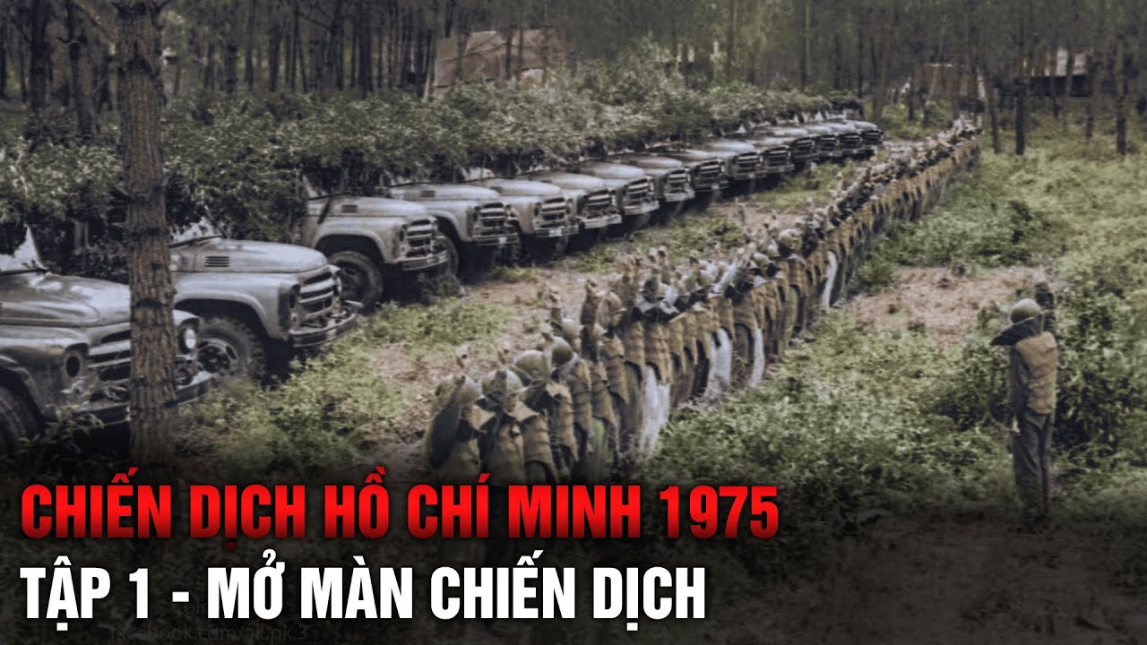 Chiến Dịch Hồ Chí Minh 1975 - Tập 1 | MỞ MÀN Chiến Dịch