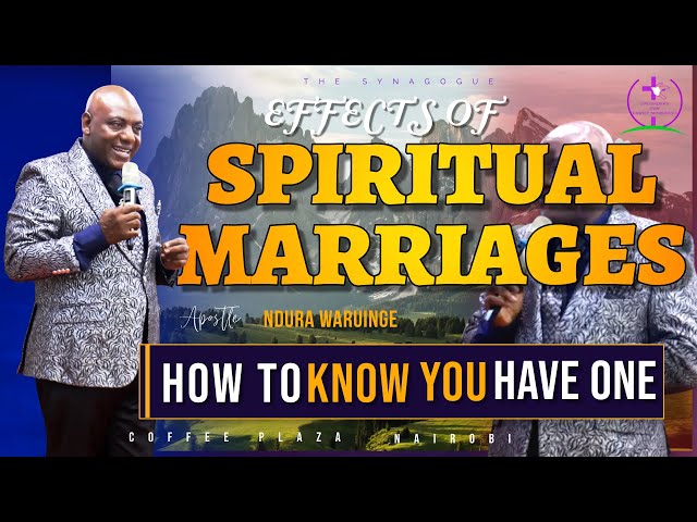 EFFECTS OF SPIRITUAL MARRIAGES | Bethel Clouds TV | APOSTLE NDURA WARUINGE class=