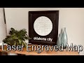 Laser Engraved Map with X-Carve Laser add-on from Opt-Lasers.