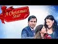 A Christmas Star (2017) [Family] Holiday Magic & Saving the Village | Full Movie