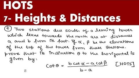 HOTS | 7- Heights and Distances