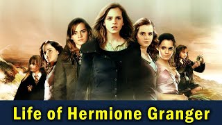 Life of Hermione Granger | The Brightest Witch of Her Age