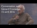 Conversation avec... Gérard Fromanger - Vendredi 15 avril 2016