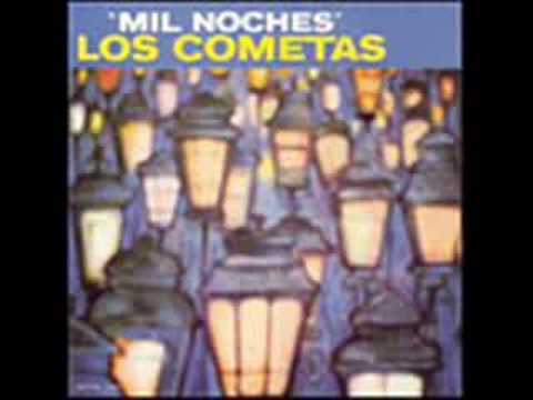 LOS COMETAS - MIL NOCHES