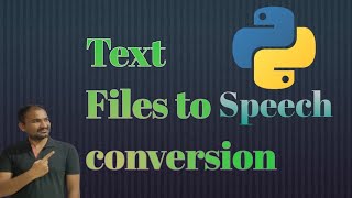 Exclusive Text files to speech conversion using python Information