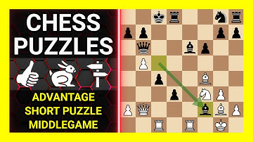 Chess Puzzles to Practice. Themes: Advantage, Short puzzle, Middlegame. Learn Chess