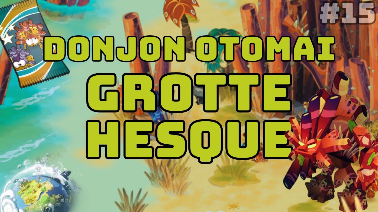 15M PAR JOUR AU DONJON OTOMAI 1 - LA GROTTE HESQUE EST FULL KAMAS RENTABLE SUR DOFUS RETRO 
