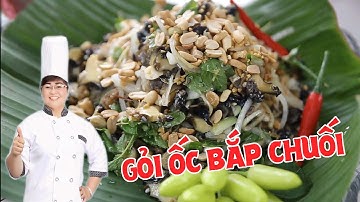 Cách Làm GỎI ỐC TRỘN BẮP CHUỐI Đơn giản, Dân Dã, Càng Ăn Càng Ghiền | Nấu Ăn Ngon
