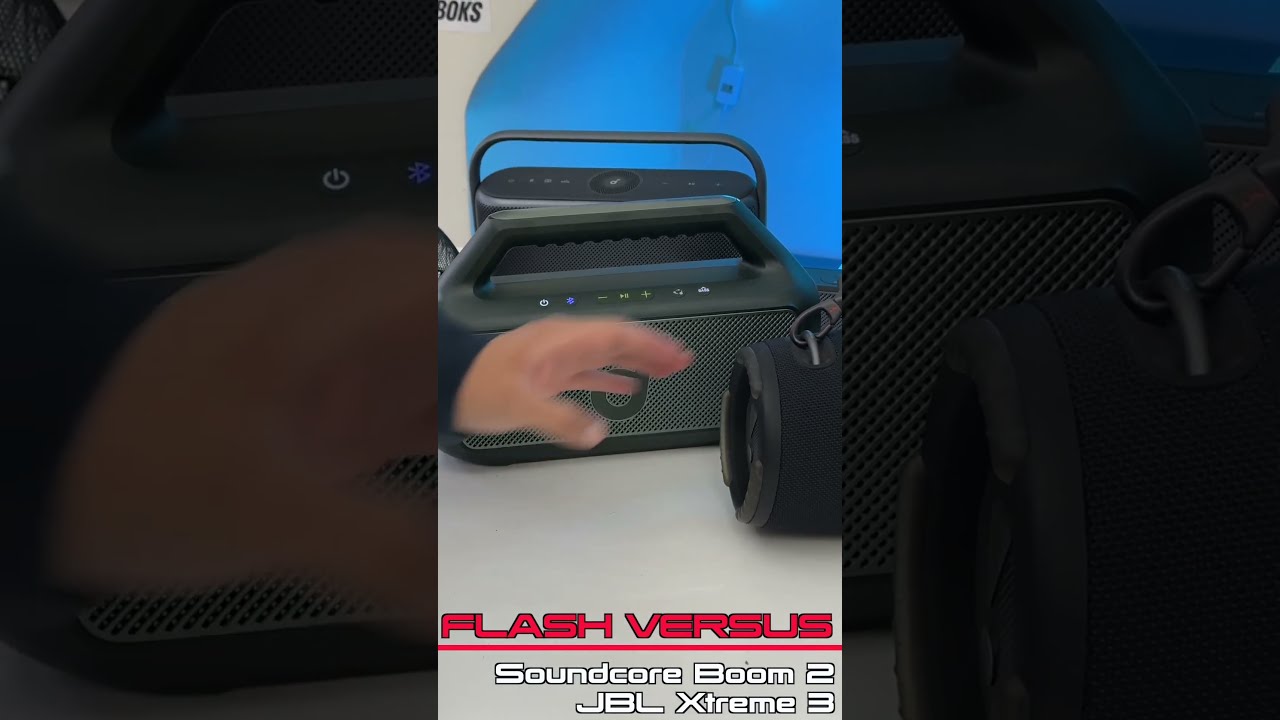 Flash Versus Soundcore Boom 2 VS JBL Xtreme 3