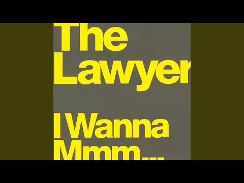 The Lawyer — I Wanna MMM... (Put Some Tobacco Mix)