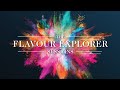 The flavour explorer experience